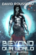 Cover: Beyond Our World, Book 1 - Stellar Soul - Ozark Mountain Publishing, Inc.