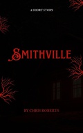 Cover: Smithville - Chris Roberts