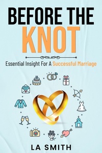 Enlarge image Cover: Before The Knot - L.A Smith
