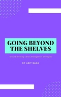 Cover: Going Beyond the Shelves: Ground-Breaking Library Management Strategies - Asit Saha