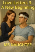 Cover: Love Letters 3: A New Beginning - MS Naughtee