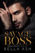 Cover: Savage Boss (Sokolov Bratva, #1) - Relay Publishing
