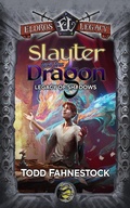 Cover: Slayter and the Dragon: Legacy of Shadows (Eldros Legacy) - Todd Fahnestock