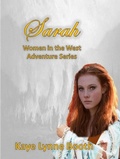 Cover: Sarah (Women in the West Adventure Series, #2) - WordCrafter Press