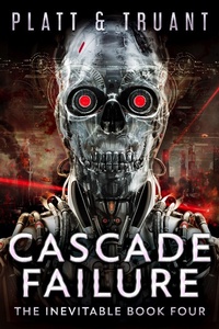 Enlarge image Cover: Cascade Failure (Robot Proletariat, #4) - Johnny B. Truant