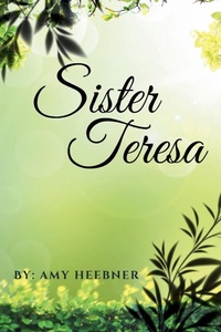 Abbildung von: Sister Teresa - Veritas Ink and Press