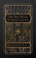 Cover: The First Book of Adam and Eve - NATAL PUBLISHING, LLC
