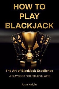 Abbildung von: How to Play Blackjack - Mindset Publishing