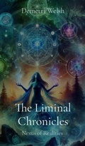 Cover: The Liminal Chronicles - Book Three