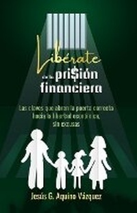 Abbildung von: Lib?rate de tu prisi?n financiera - Jesus G Aquino Vazquez