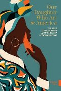 Abbildung von: Our Daughter, Who Art In America - Mukana Press