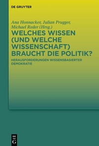 Abbildung von: Welches Wissen (und welche Wissenschaft) braucht die Politik? - De Gruyter
