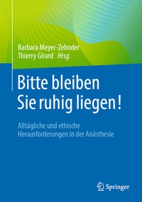 Abbildung von: Bitte bleiben Sie ruhig liegen! - Springer