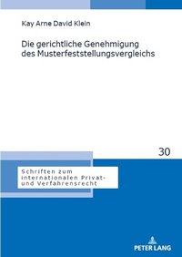 Abbildung von: Die gerichtliche Genehmigung des Musterfeststellungsvergleichs - Peter Lang Verlag