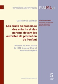 Abbildung von: Les droits de procédure des enfants et des parents devant les autorités de protection de l'enfant - Stämpfli Verlag