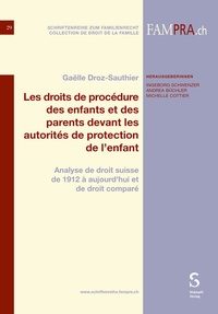 Abbildung von: Les droits de procédure des enfants et des parents devant les autorités de protection de l'enfant - Stämpfli Verlag