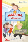 Cover: Mafalda mittendrin - H&uuml;hneralarm im Treppenhaus - Magellan
