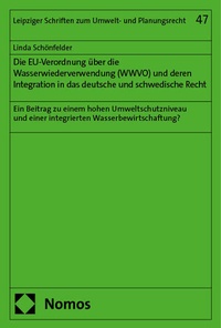 Abbildung von: Die EU-Verordnung über die Wasserwiederverwendung (WWVO) und deren Integration in das deutsche und schwedische Recht - Nomos