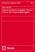 Cover: Unionsrechtliche Vorgaben f&uuml;r den Verlust der Staatsangeh&ouml;rigkeit - Nomos