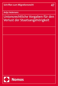 Abbildung von: Unionsrechtliche Vorgaben für den Verlust der Staatsangehörigkeit - Nomos