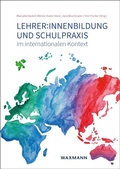 Cover: Lehrer:innenbildung und Schulpraxis im internationalen Kontext - Waxmann