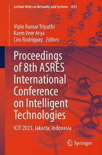 Enlarge image Cover: Proceedings of 8th ASRES International Conference on Intelligent Technologies - Springer