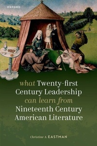 Bild: What Twenty-first Century Leadership Can Learn from Nineteenth Century American Literature - OUP eBook