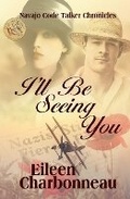 Cover: I'll Be Seeing You - Bwl Publishing Inc.