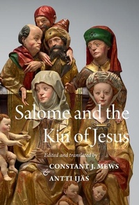 Enlarge image Cover: Salome and the Kin of Jesus - Pontifical Institute of Mediaeval Studies,Canada
