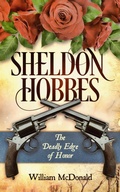 Cover: Sheldon Hobbes: The Deadly Edge of Honor - Red Pearl Media