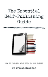 Enlarge image Cover: The Essential Self-Publishing Guide - Tricia Drammeh