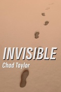Cover: Invisible - Chad Taylor