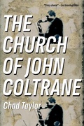 Cover: The Church of John Coltrane - Chad Taylor