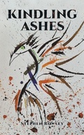 Cover: Kindling Ashes - Austin Macauley Publishers