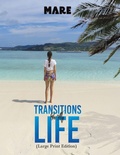 Cover: Transitions in My Life (Large Print Edition) - Austin Macauley Publishers