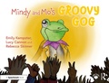 Cover: Mindy and Mo's Groovy Gog - Taylor & Francis
