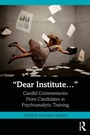 Cover: "Dear Institute..." - Routledge