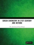 Cover: Green Chemistry in 21st Century and Beyond - CRC Press