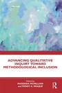 Cover: Advancing Qualitative Inquiry Toward Methodological Inclusion - Routledge