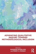 Cover: Advancing Qualitative Inquiry Toward Methodological Inclusion - Routledge