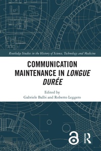 Enlarge image Cover: Communication Maintenance in Longue Duree - Routledge