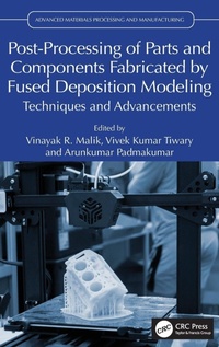 Abbildung von: Post-Processing of Parts and Components Fabricated by Fused Deposition Modeling - CRC Press