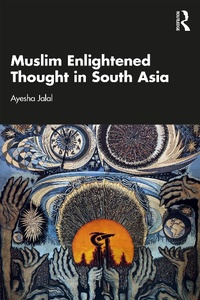 Abbildung von: Muslim Enlightened Thought in South Asia - Routledge