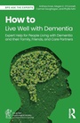 Cover: How to Live Well with Dementia - Routledge
