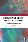 Cover: Displacement, Mobility, and Diversity in Korea - Routledge