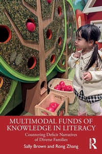 Enlarge image Cover: Multimodal Funds of Knowledge in Literacy - Routledge