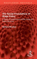 Cover: The Social Foundations of Wage Policy - Routledge