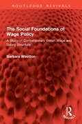 Cover: The Social Foundations of Wage Policy - Routledge