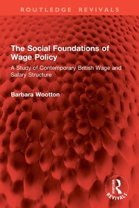 Abbildung von: The Social Foundations of Wage Policy - Routledge