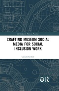 Cover: Crafting Museum Social Media for Social Inclusion Work - Routledge